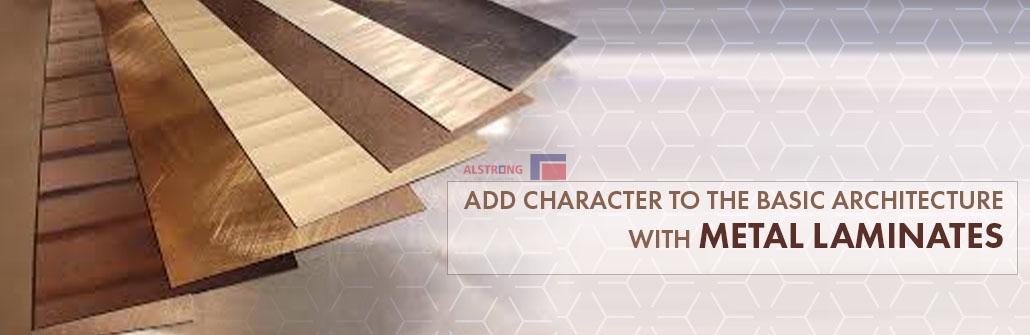 ADD CHARACTER TO THE BASIC ARCHITECTURE WITH METAL LAMINATES
